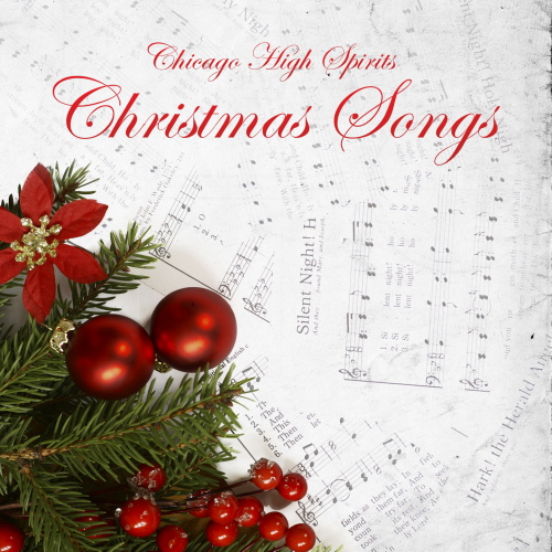 OUR FAVORITE CHRISTMAS SONGS - Chicago High Spirits