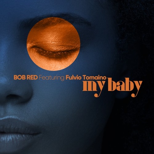 My baby - Bob Red