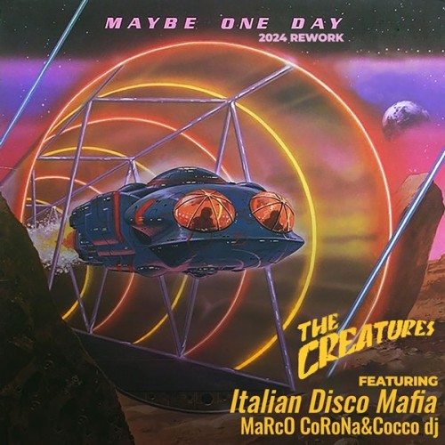 Maybe One Day (2024 Rework) - The Creatures